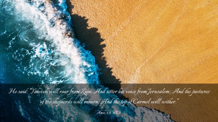 Picture 03 - Amos 1:2 WEB Desktop Wallpaper - He said: 