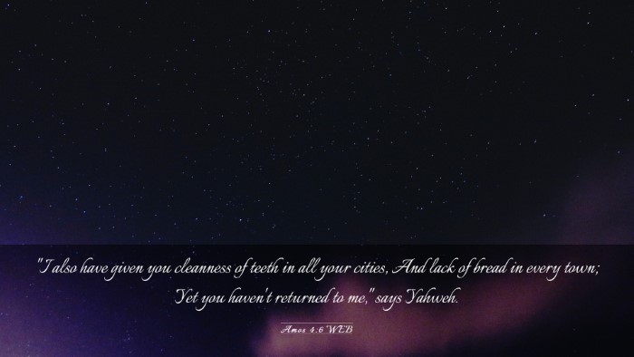 Picture 03 - Amos 4:6 WEB Desktop Wallpaper - 