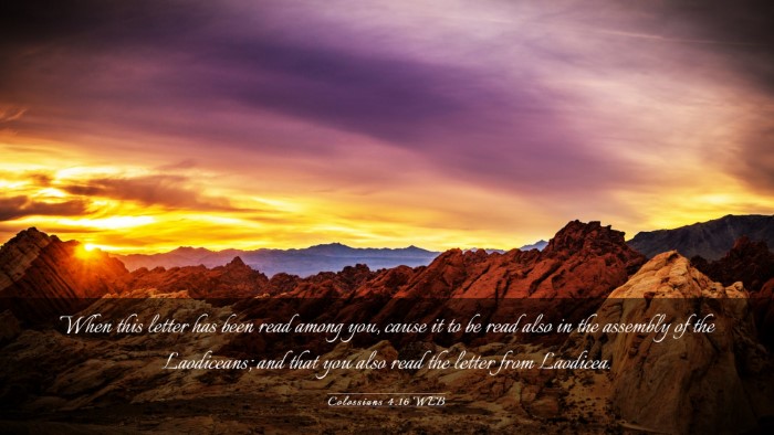 Picture 03 - Colossians 4:16 WEB Desktop Wallpaper - When this letter has been read among you, cause - Desktop Bible Verse Wallpaper