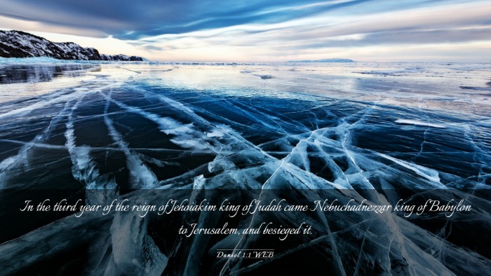 Picture 03 - Daniel 1:1 WEB Desktop Wallpaper - In the third year of the reign of Jehoiakim king - Desktop Bible Verse Wallpaper