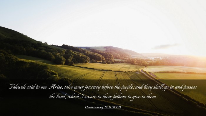 Picture 03 - Deuteronomy 10:11 WEB Desktop Wallpaper - Yahweh said to me, Arise, take your journey - Desktop Bible Verse Wallpaper