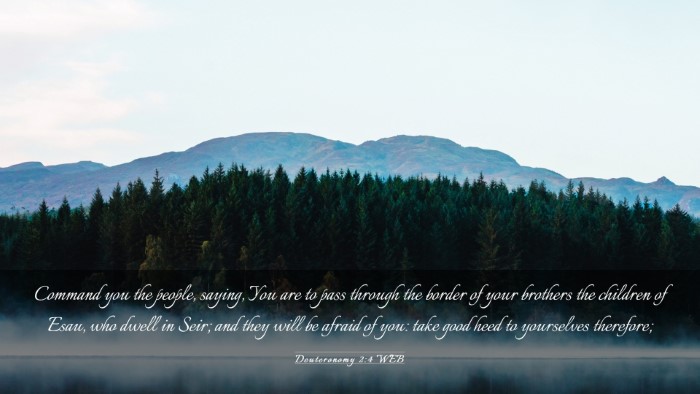 Picture 03 - Deuteronomy 2:4 WEB Desktop Wallpaper - Command you the people, saying, You are to pass - Desktop Bible Verse Wallpaper