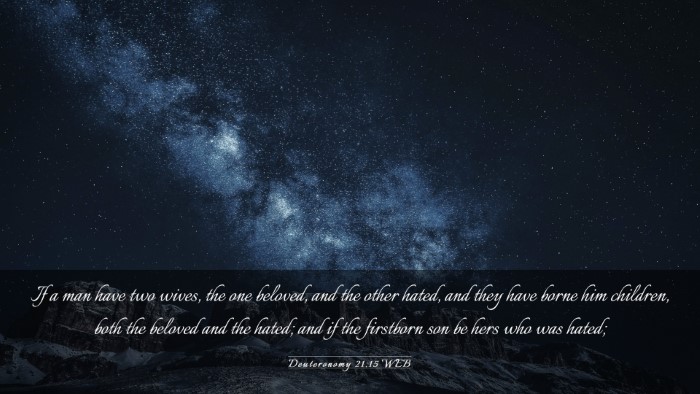 Picture 03 - Deuteronomy 21:15 WEB Desktop Wallpaper - If a man have two wives, the one beloved, and the - Desktop Bible Verse Wallpaper