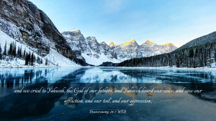 Picture 03 - Deuteronomy 26:7 WEB Desktop Wallpaper - and we cried to Yahweh, the God of our fathers, - Desktop Bible Verse Wallpaper
