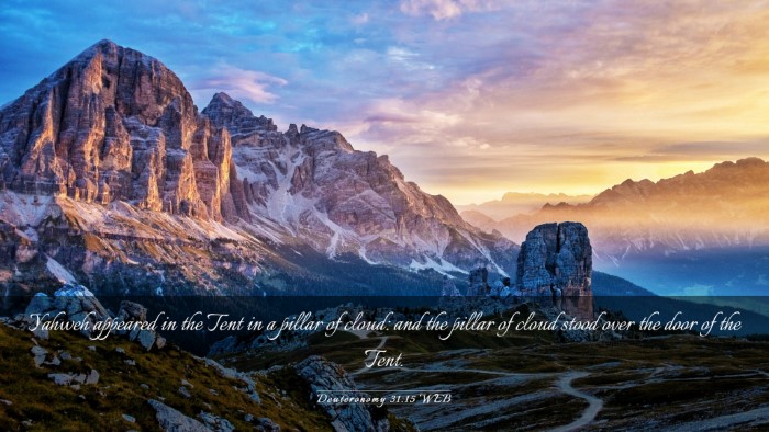 Picture 03 - Deuteronomy 31:15 WEB Desktop Wallpaper - Yahweh appeared in the Tent in a pillar of cloud: - Desktop Bible Verse Wallpaper