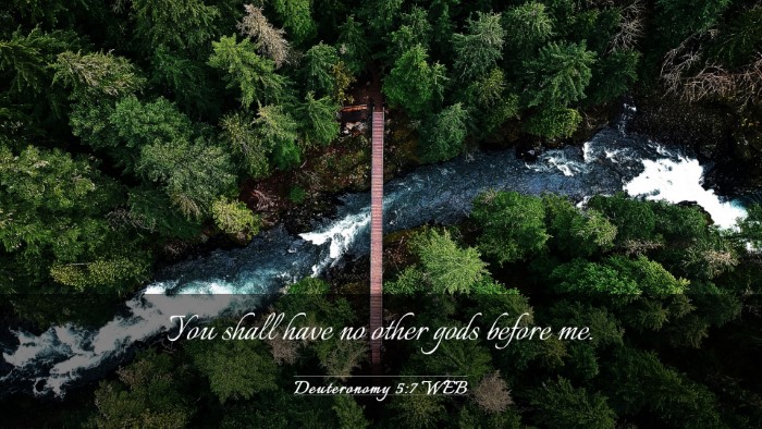 Picture 03 - Deuteronomy 5:7 WEB Desktop Wallpaper - You shall have no other gods before - Desktop Bible Verse Wallpaper