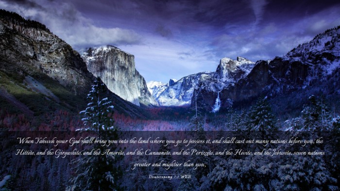 Picture 03 - Deuteronomy 7:1 WEB Desktop Wallpaper - When Yahweh your God shall bring you into the - Desktop Bible Verse Wallpaper