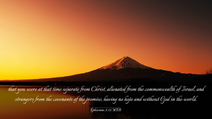 Picture 03 - Ephesians 2:12 WEB Desktop Wallpaper - that you were at that time separate from Christ, - Desktop Bible Verse Wallpaper