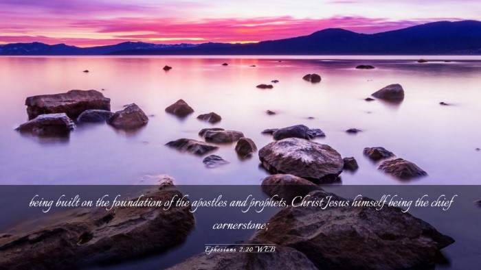 Picture 03 - Ephesians 2:20 WEB Desktop Wallpaper - being built on the foundation of the apostles and - Desktop Bible Verse Wallpaper