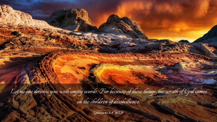 Picture 03 - Ephesians 5:6 WEB Desktop Wallpaper - Let no one deceive you with empty words. For - Desktop Bible Verse Wallpaper