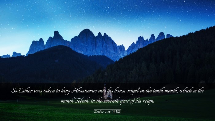 Picture 03 - Esther 2:16 WEB Desktop Wallpaper - So Esther was taken to king Ahasuerus into his - Desktop Bible Verse Wallpaper
