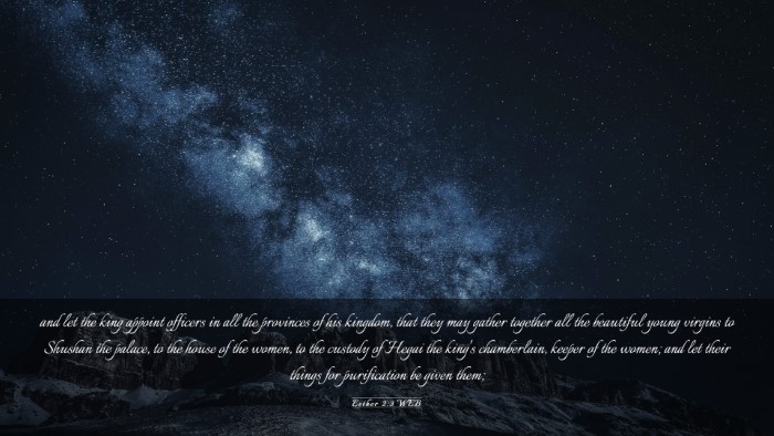 Picture 03 - Esther 2:3 WEB Desktop Wallpaper - and let the king appoint officers in all the - Desktop Bible Verse Wallpaper