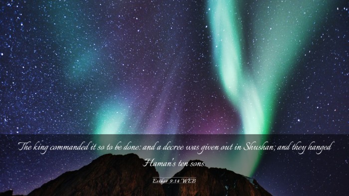 Picture 03 - Esther 9:14 WEB Desktop Wallpaper - The king commanded it so to be done: and a decree - Desktop Bible Verse Wallpaper