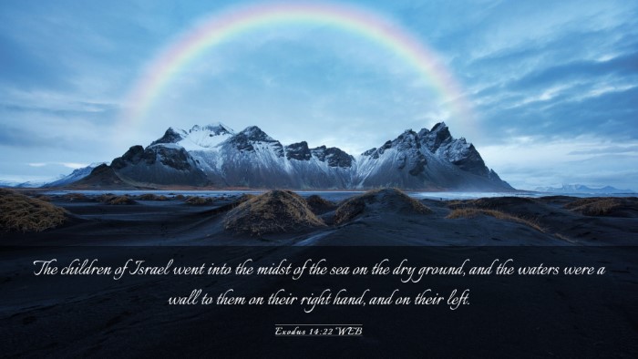 Picture 03 - Exodus 14:22 WEB Desktop Wallpaper - The children of Israel went into the midst of the - Desktop Bible Verse Wallpaper