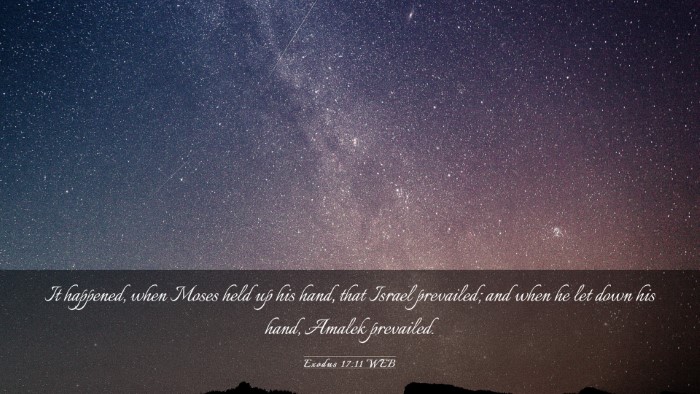 Picture 03 - Exodus 17:11 WEB Desktop Wallpaper - It happened, when Moses held up his hand, that - Desktop Bible Verse Wallpaper