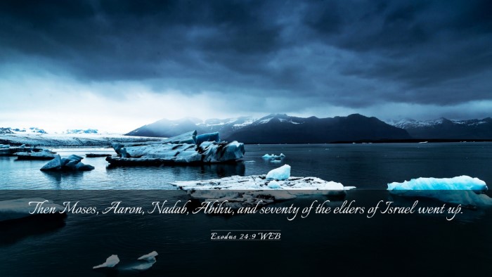 Picture 03 - Exodus 24:9 WEB Desktop Wallpaper - Then Moses, Aaron, Nadab, Abihu, and seventy of - Desktop Bible Verse Wallpaper