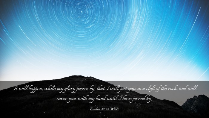 Picture 03 - Exodus 33:22 WEB Desktop Wallpaper - It will happen, while my glory passes by, that I - Desktop Bible Verse Wallpaper