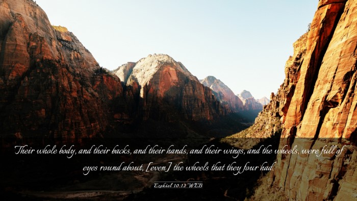 Picture 03 - Ezekiel 10:12 WEB Desktop Wallpaper - Their whole body, and their backs, and their - Desktop Bible Verse Wallpaper