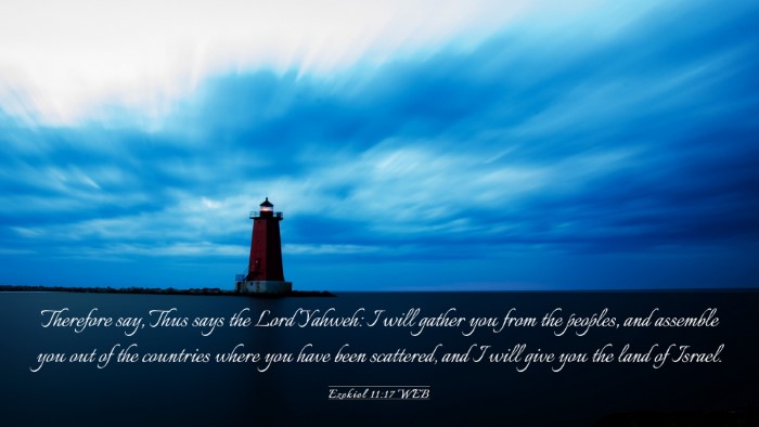 Picture 03 - Ezekiel 11:17 WEB Desktop Wallpaper - Therefore say, Thus says the Lord Yahweh: I will - Desktop Bible Verse Wallpaper