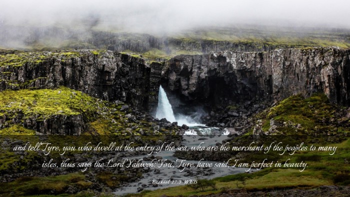 Picture 03 - Ezekiel 27:3 WEB Desktop Wallpaper - and tell Tyre, you who dwell at the entry of the - Desktop Bible Verse Wallpaper