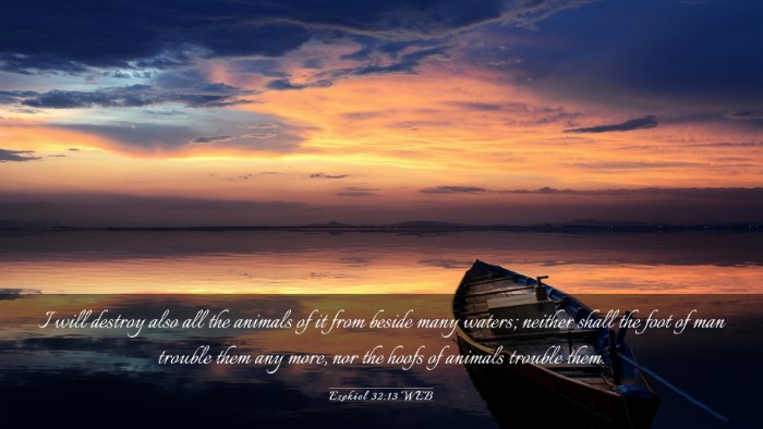 Picture 03 - Ezekiel 32:13 WEB Desktop Wallpaper - I will destroy also all the animals of it from - Desktop Bible Verse Wallpaper