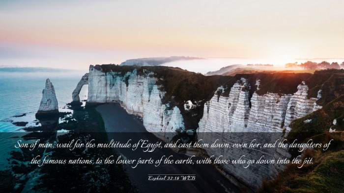 Picture 03 - Ezekiel 32:18 WEB Desktop Wallpaper - Son of man, wail for the multitude of Egypt, and - Desktop Bible Verse Wallpaper