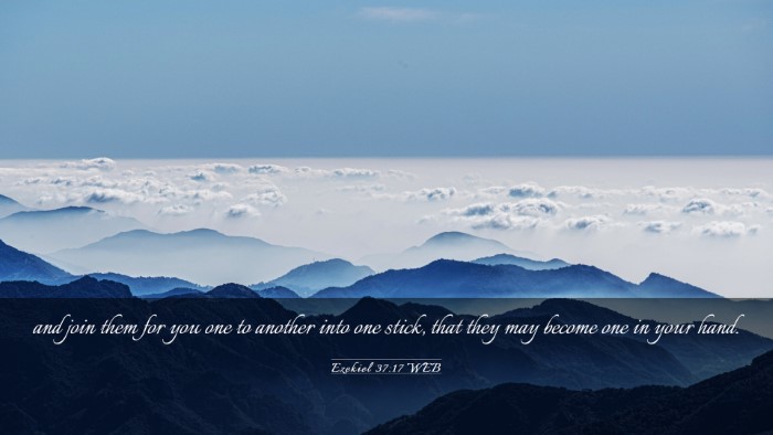 Picture 03 - Ezekiel 37:17 WEB Desktop Wallpaper - and join them for you one to another into one - Desktop Bible Verse Wallpaper