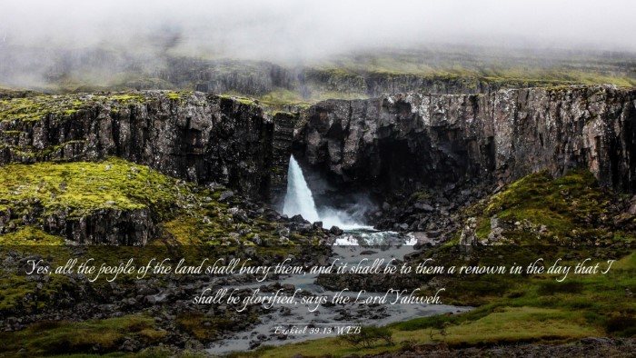 Picture 03 - Ezekiel 39:13 WEB Desktop Wallpaper - Yes, all the people of the land shall bury them; - Desktop Bible Verse Wallpaper