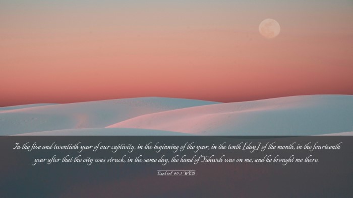 Picture 03 - Ezekiel 40:1 WEB Desktop Wallpaper - In the five and twentieth year of our captivity, - Desktop Bible Verse Wallpaper