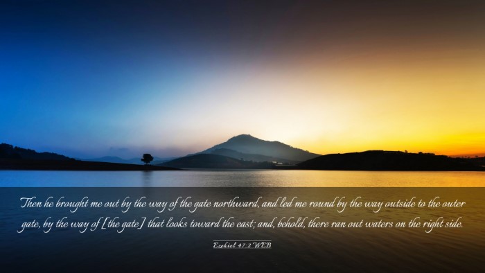 Picture 03 - Ezekiel 47:2 WEB Desktop Wallpaper - Then he brought me out by the way of the gate - Desktop Bible Verse Wallpaper