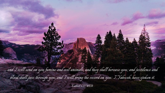 Picture 03 - Ezekiel 5:17 WEB Desktop Wallpaper - and I will send on you famine and evil animals, - Desktop Bible Verse Wallpaper
