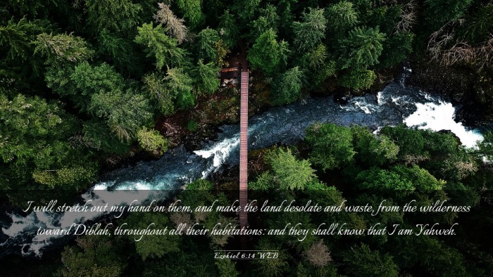 Picture 03 - Ezekiel 6:14 WEB Desktop Wallpaper - I will stretch out my hand on them, and make the - Desktop Bible Verse Wallpaper