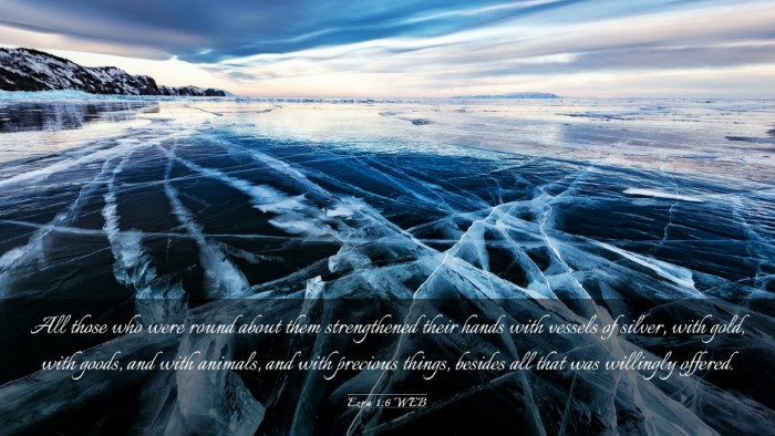 Picture 03 - Ezra 1:6 WEB Desktop Wallpaper - All those who were round about them strengthened - Desktop Bible Verse Wallpaper