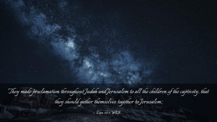 Picture 03 - Ezra 10:7 WEB Desktop Wallpaper - They made proclamation throughout Judah and - Desktop Bible Verse Wallpaper