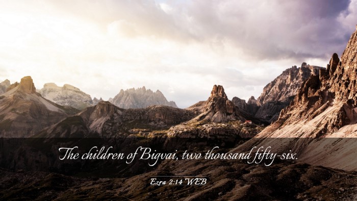Picture 03 - Ezra 2:14 WEB Desktop Wallpaper - The children of Bigvai, two thousand - Desktop Bible Verse Wallpaper