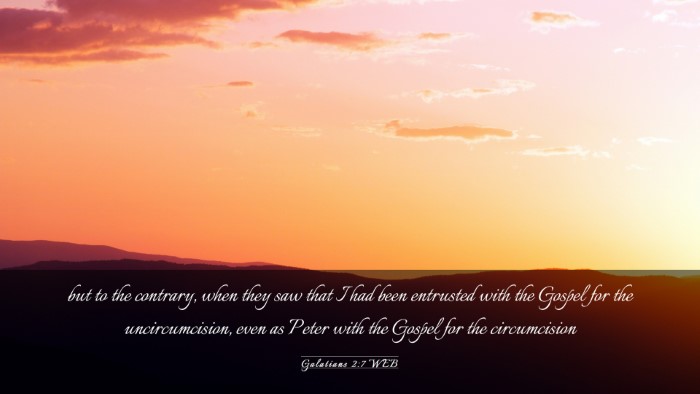 Picture 03 - Galatians 2:7 WEB Desktop Wallpaper - but to the contrary, when they saw that I had - Desktop Bible Verse Wallpaper