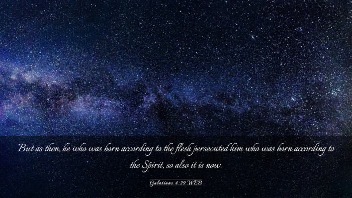 Picture 03 - Galatians 4:29 WEB Desktop Wallpaper - But as then, he who was born according to the - Desktop Bible Verse Wallpaper