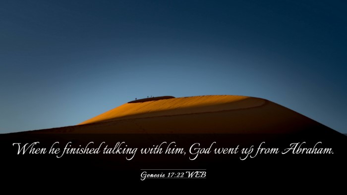 Picture 03 - Genesis 17:22 WEB Desktop Wallpaper - When he finished talking with him, God went up - Desktop Bible Verse Wallpaper