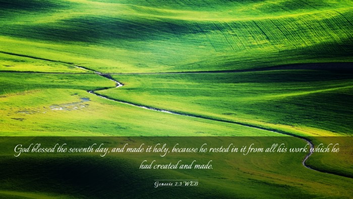 Picture 03 - Genesis 2:3 WEB Desktop Wallpaper - God blessed the seventh day, and made it holy, - Desktop Bible Verse Wallpaper