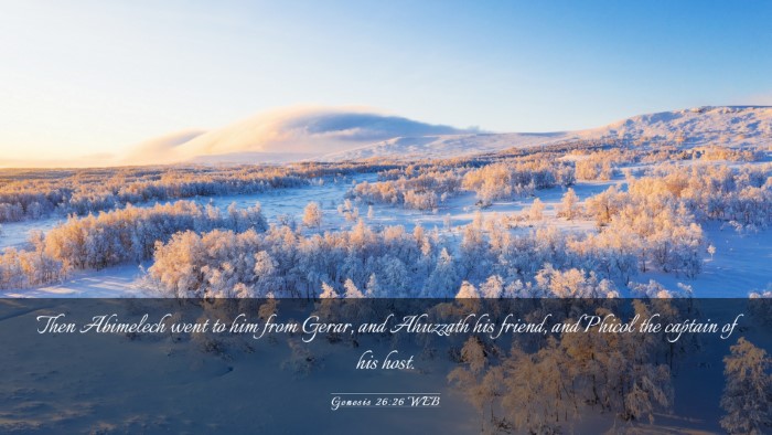 Picture 03 - Genesis 26:26 WEB Desktop Wallpaper - Then Abimelech went to him from Gerar, and - Desktop Bible Verse Wallpaper