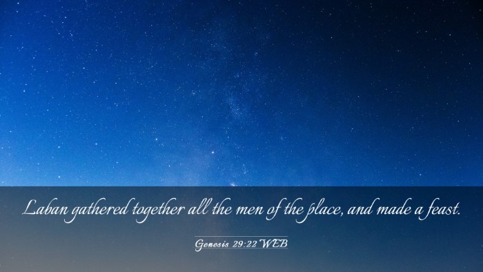 Picture 03 - Genesis 29:22 WEB Desktop Wallpaper - Laban gathered together all the men of the place, - Desktop Bible Verse Wallpaper