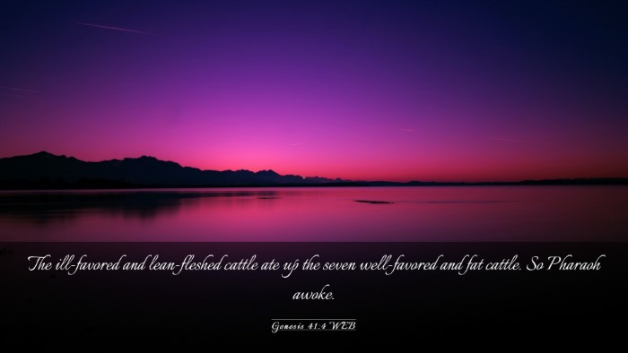 Picture 03 - Genesis 41:4 WEB Desktop Wallpaper - The ill-favored and lean-fleshed cattle ate up - Desktop Bible Verse Wallpaper