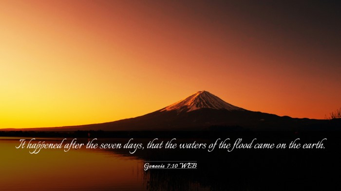 Picture 03 - Genesis 7:10 WEB Desktop Wallpaper - It happened after the seven days, that the waters - Desktop Bible Verse Wallpaper
