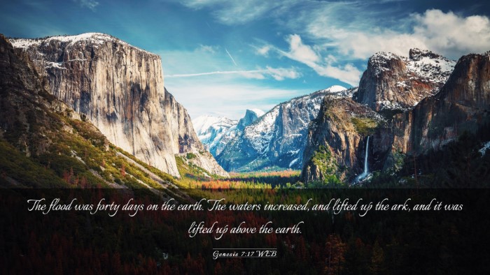 Picture 03 - Genesis 7:17 WEB Desktop Wallpaper - The flood was forty days on the earth. The waters - Desktop Bible Verse Wallpaper