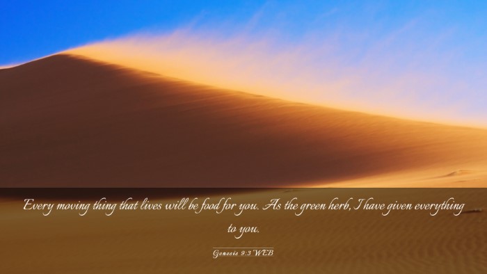 Picture 03 - Genesis 9:3 WEB Desktop Wallpaper - Every moving thing that lives will be food for - Desktop Bible Verse Wallpaper