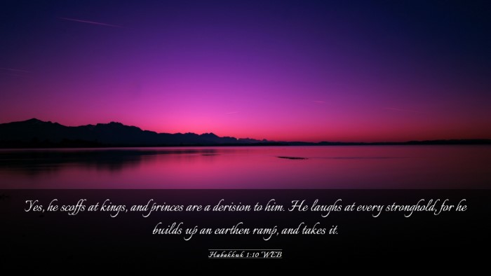 Picture 03 - Habakkuk 1:10 WEB Desktop Wallpaper - Yes, he scoffs at kings, and princes are a - Desktop Bible Verse Wallpaper