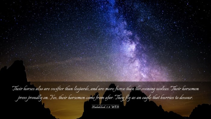 Picture 03 - Habakkuk 1:8 WEB Desktop Wallpaper - Their horses also are swifter than leopards, and - Desktop Bible Verse Wallpaper