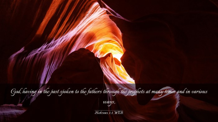 Picture 03 - Hebrews 1:1 WEB Desktop Wallpaper - God, having in the past spoken to the fathers - Desktop Bible Verse Wallpaper