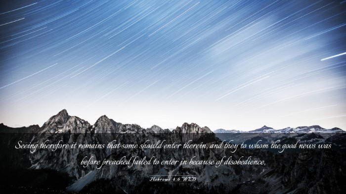 Picture 03 - Hebrews 4:6 WEB Desktop Wallpaper - Seeing therefore it remains that some should - Desktop Bible Verse Wallpaper