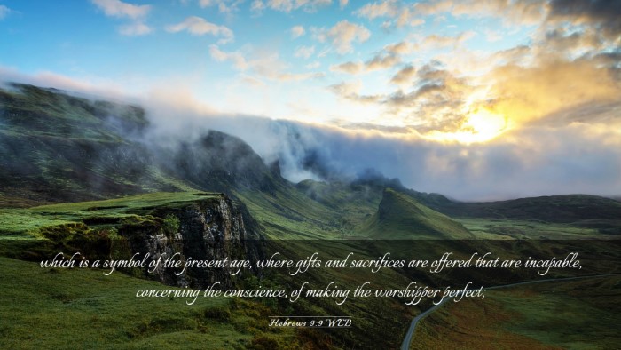 Picture 03 - Hebrews 9:9 WEB Desktop Wallpaper - which is a symbol of the present age, where gifts - Desktop Bible Verse Wallpaper